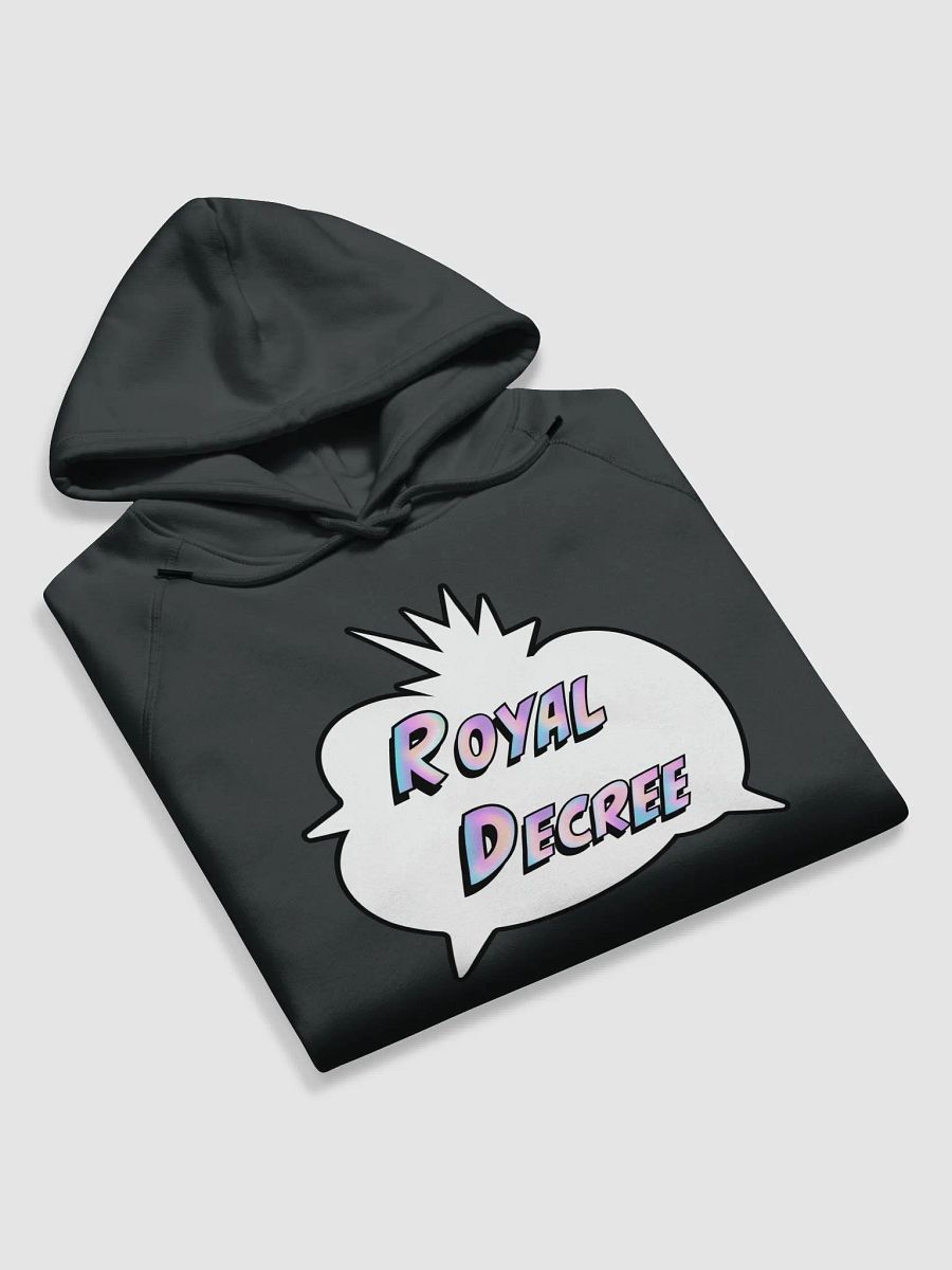 Royal Decree Hoodie! product image (6)