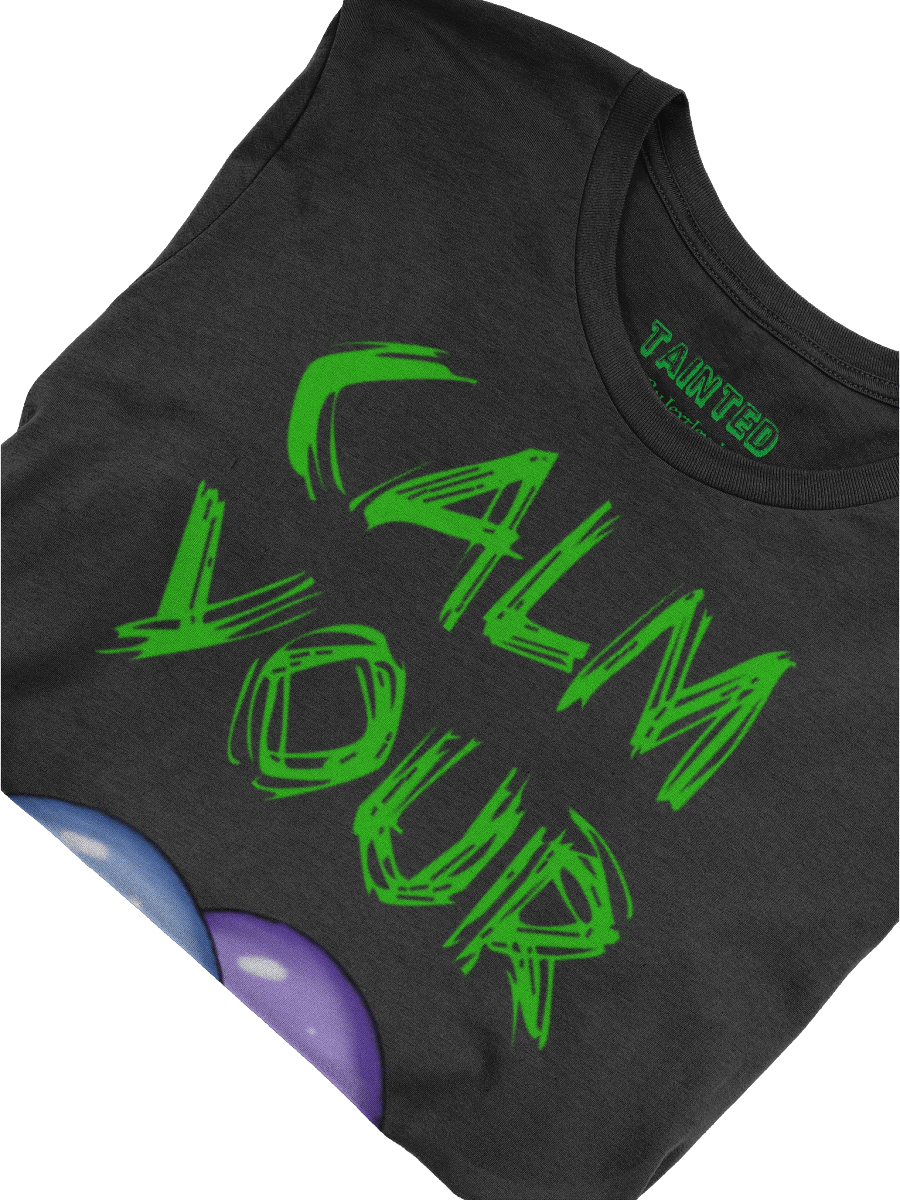Calm Your balls Unisex T-Shirt - Tainted product image (37)