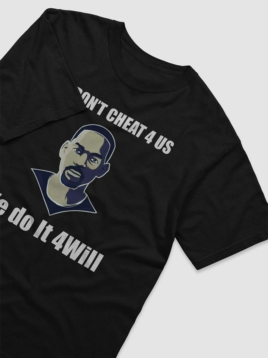 We Don’t Cheat 4 Us We Do It 4 Will Smith product image (3)