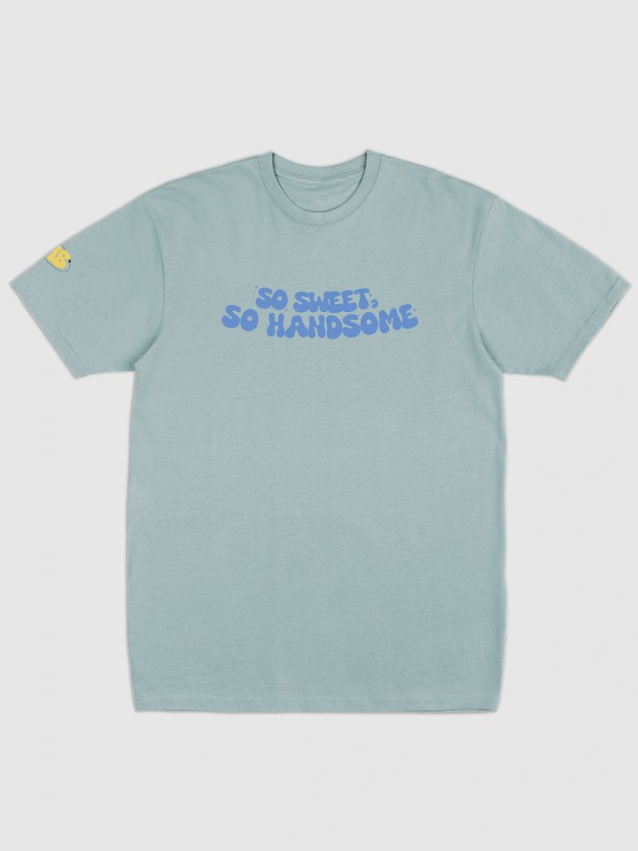 So Sweet, So Handsomeeeee T product image (1)