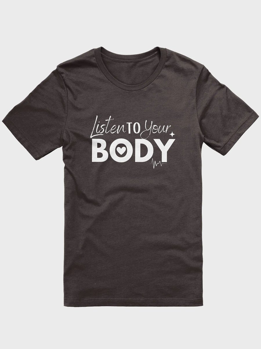 Listen to Your Body T shirt product image (12)