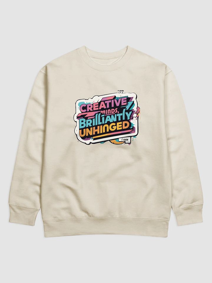 Brilliantly Unhinged and Cozy Sweatshirt product image (1)
