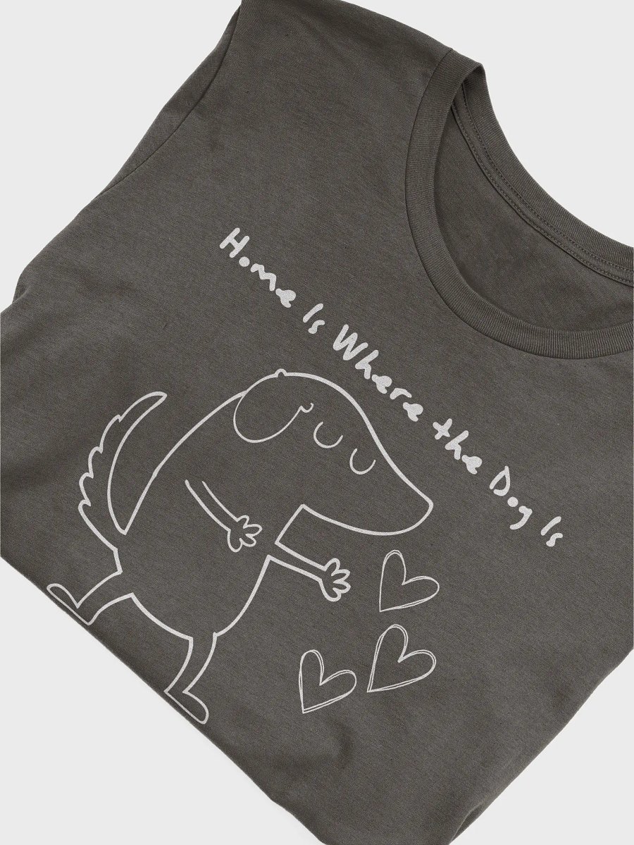 Home is Where the Dog Is Tee product image (5)