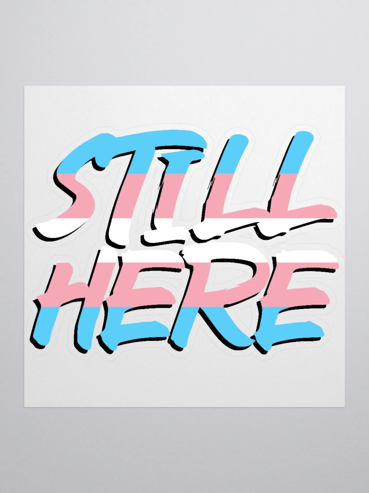 Still Here Sticker - Transgender version product image (1)