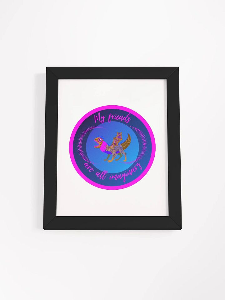 My Friends are all Imaginary Framed Poster product image (5)