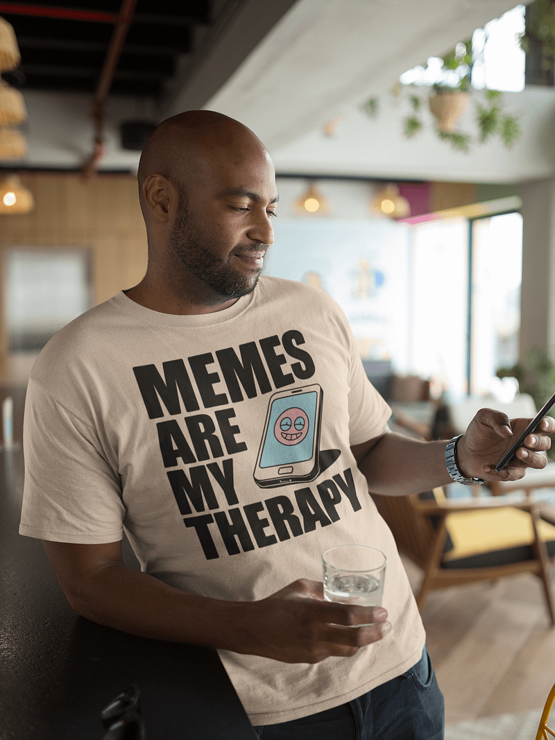 Memes Are My Therapy Tee