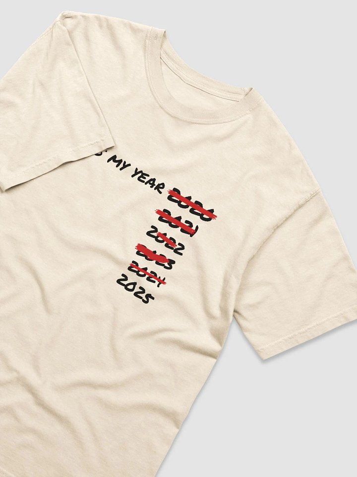 this is my year T-shirt product image (2)