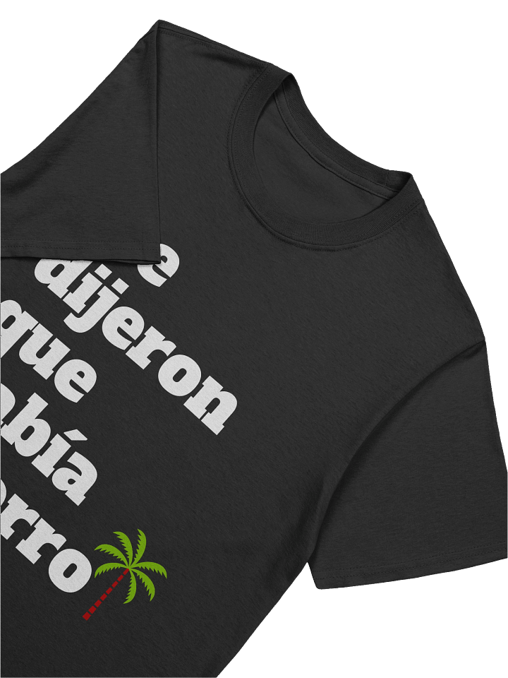 Me Dijeron Que Había Pitorro T-Shirt product image (2)