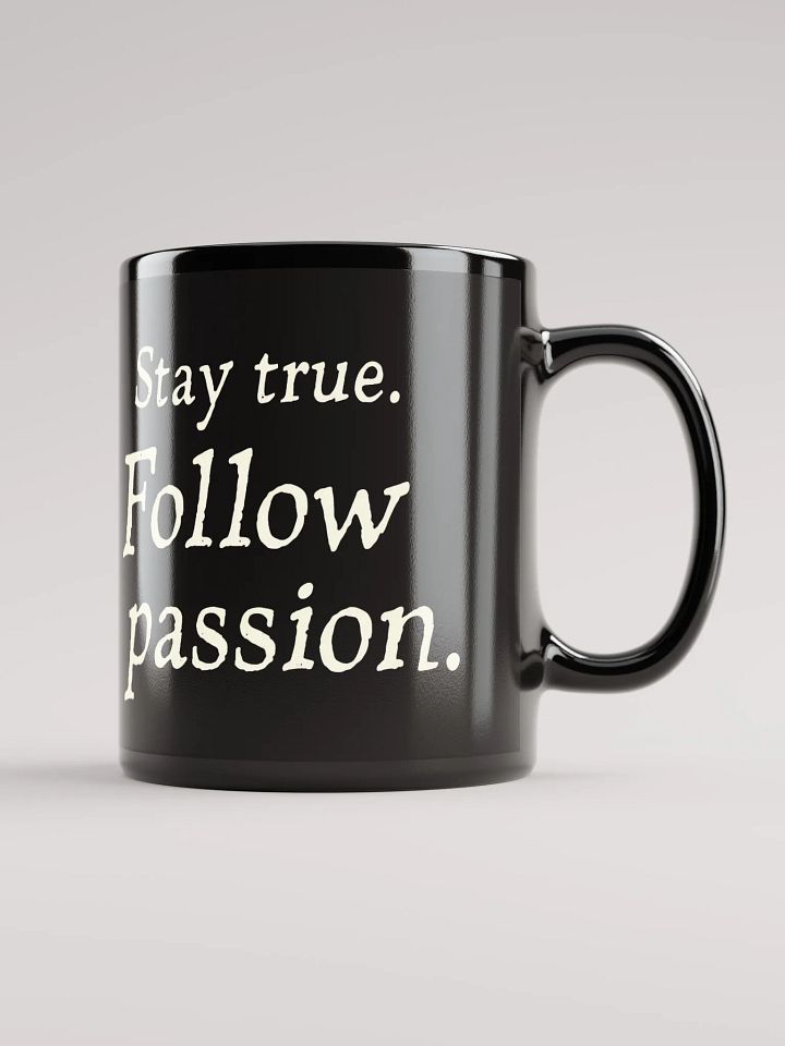 Stay True. Follow Passion. – The Ellen-Inspired Mug That Reminds You to Live Authentically Every Day product image (1)
