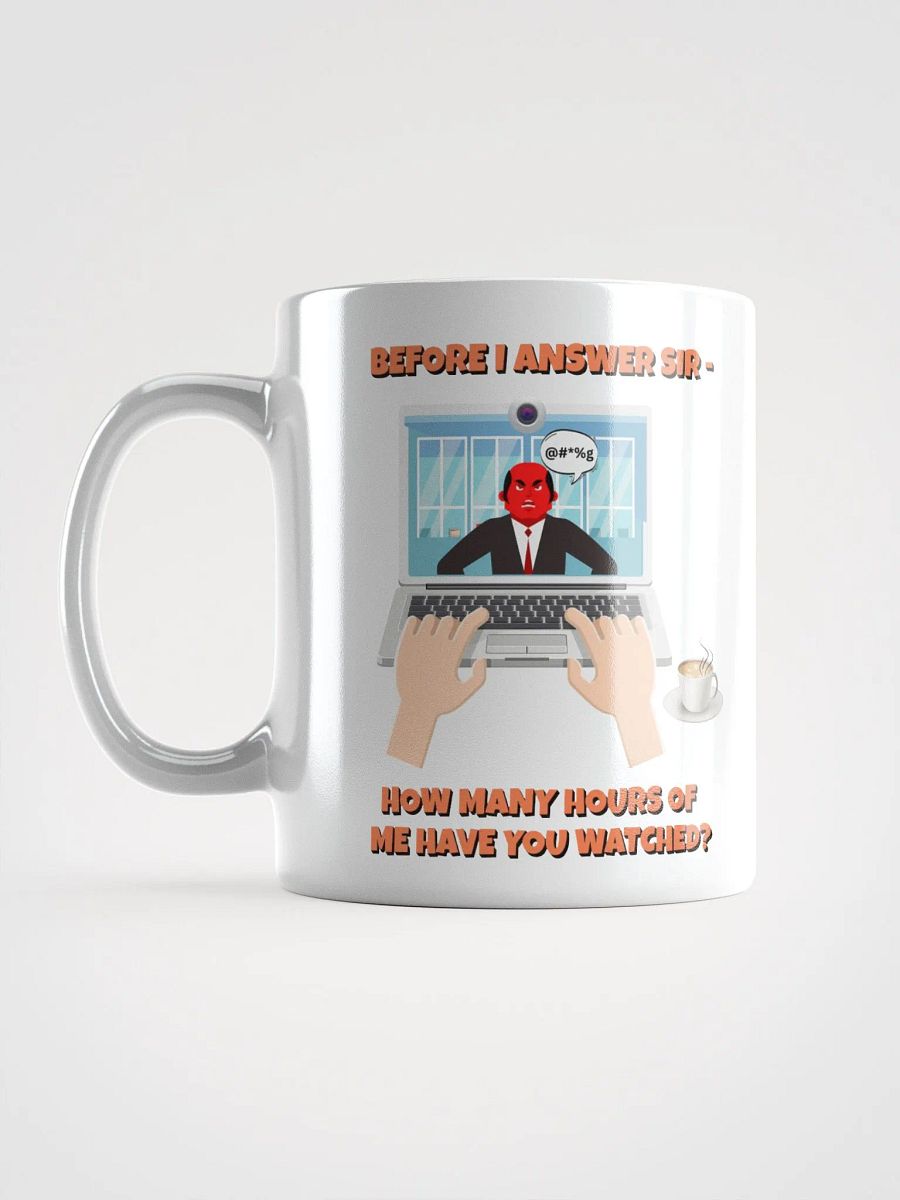 Before I Answer Sir... White Mug product image (17)
