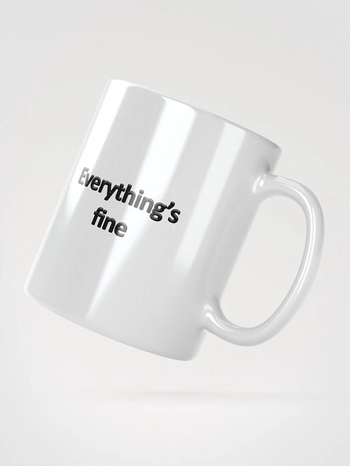 Everthings fine coffee mug product image (6)