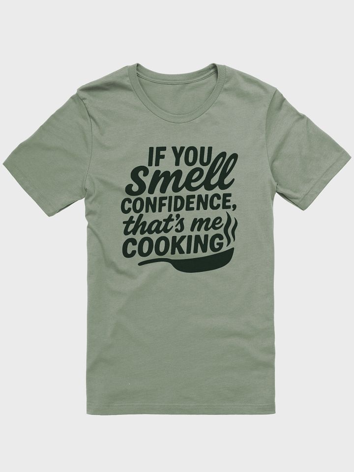 If You Smell Confidence, That's Me Cooking product image (1)