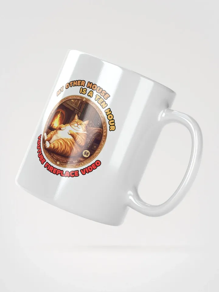 Cozy Cat - My Other House is a Ten Hour YouTube Fireplace Video | White Glossy Mug product image (5)