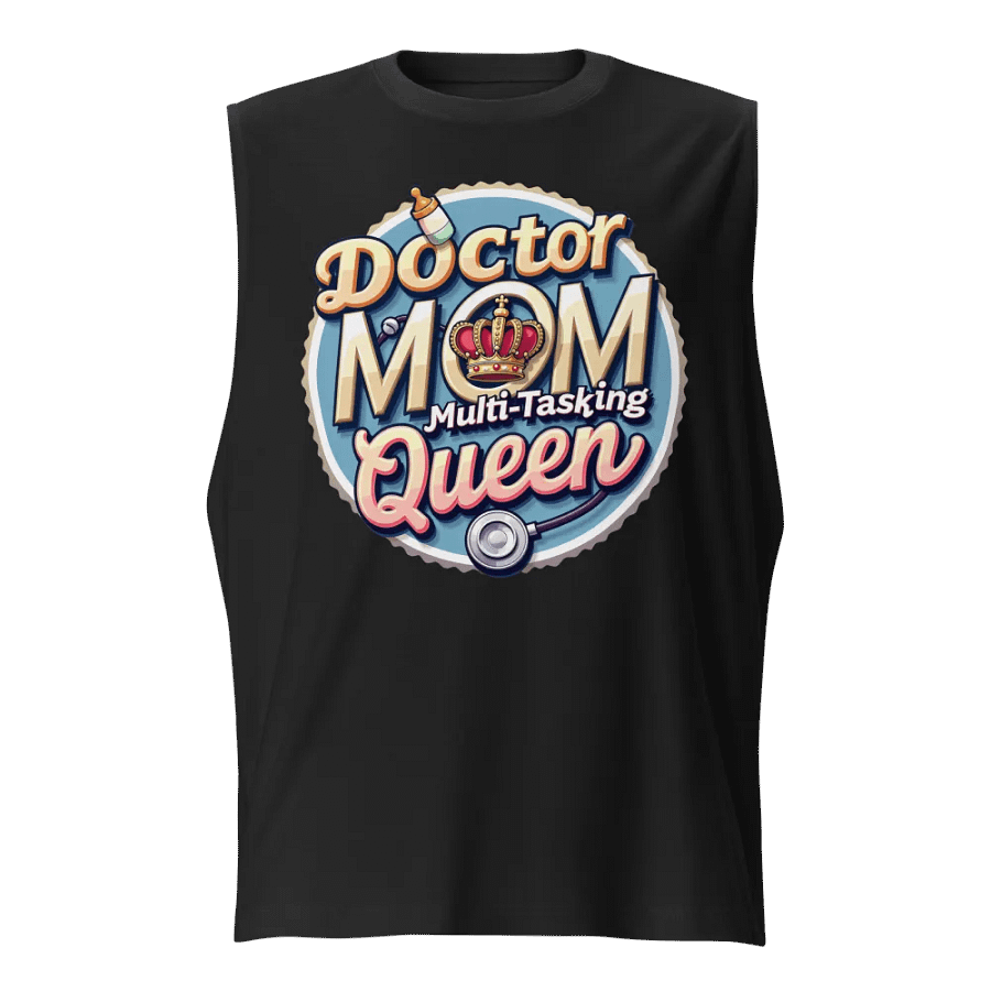 Doctor MOM Multi-Tasking Queen Muscle Tank product image (1)