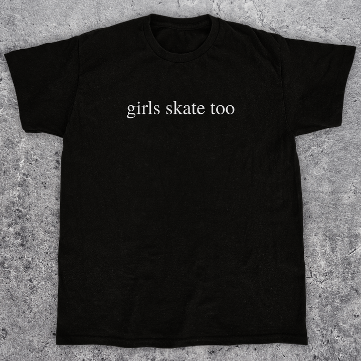 Girls skate too, Skateboarding t-shirt for girls product image (1)