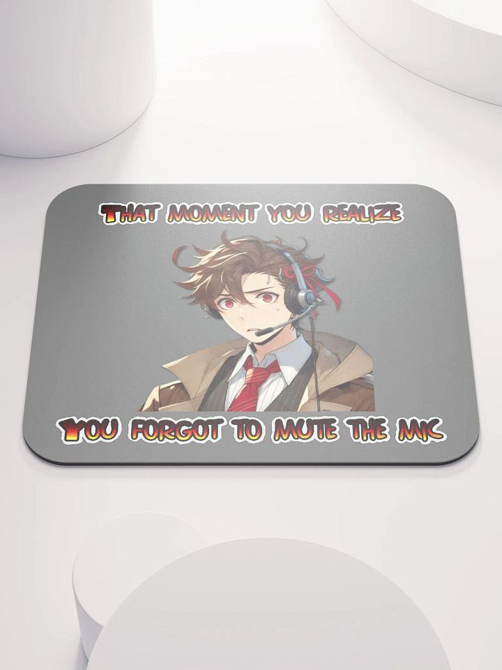 Forgot to Mute Mousepad product image (1)