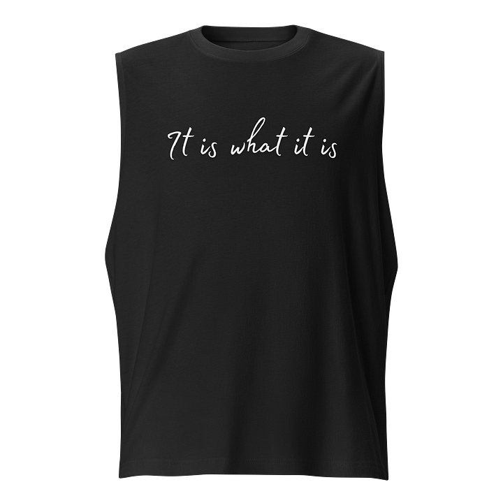 It is what it is - Twiggy94's Official Tank Top Merch! product image (1)
