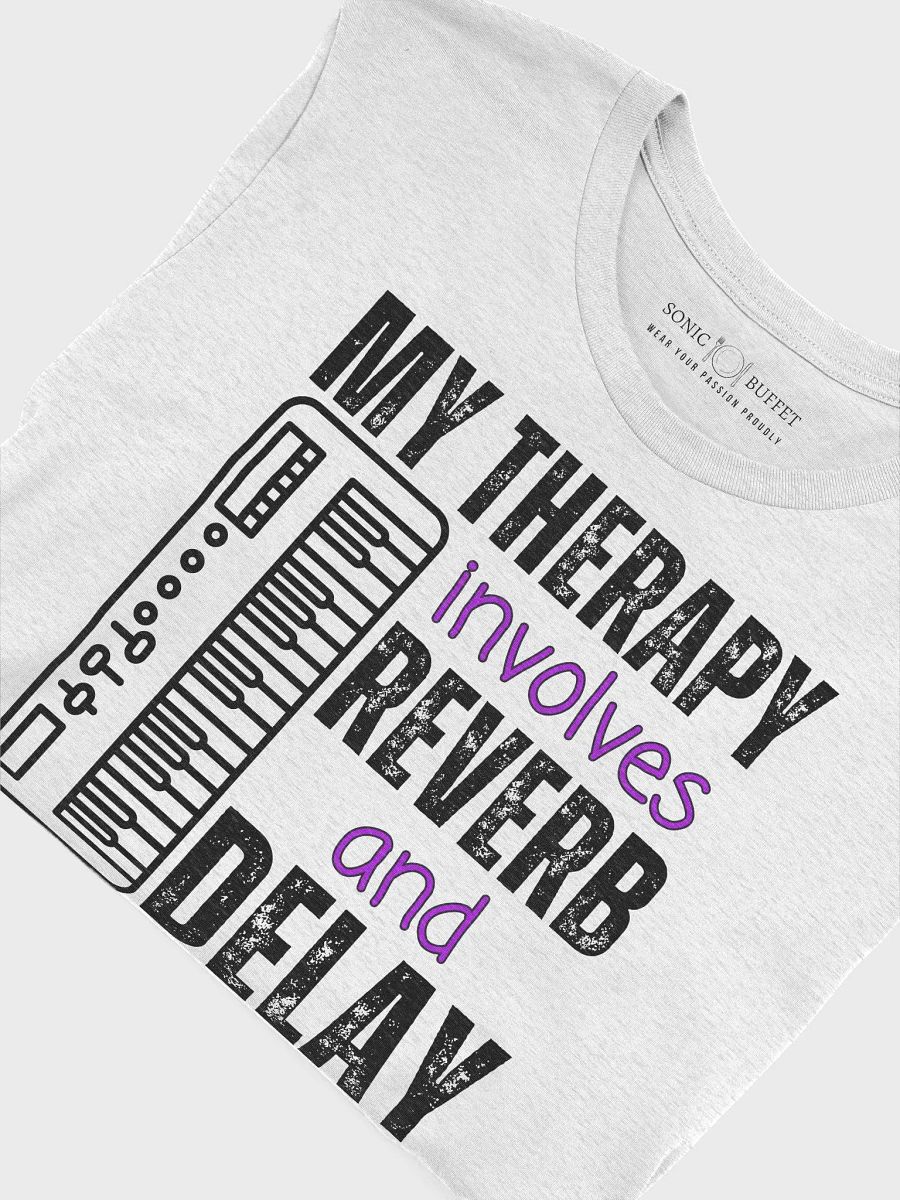 "My Therapy Involves Reverb and Delay" T-Shirt (light colors) product image (5)