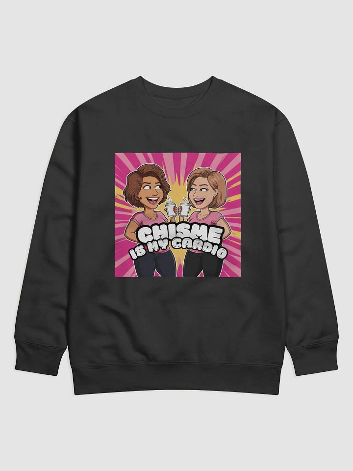 THE TÍAS SWEATSHIRTS - “Chisme is my cardio.” product image (1)
