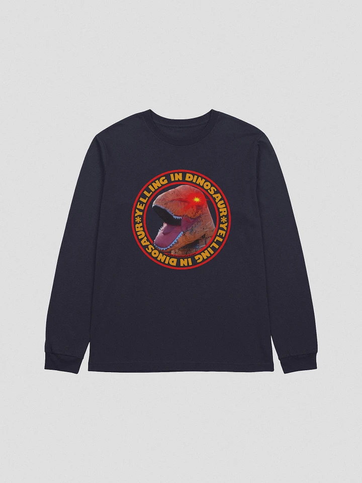 Yelling In Dinosaur Long Sleeve T-Shirt product image (6)