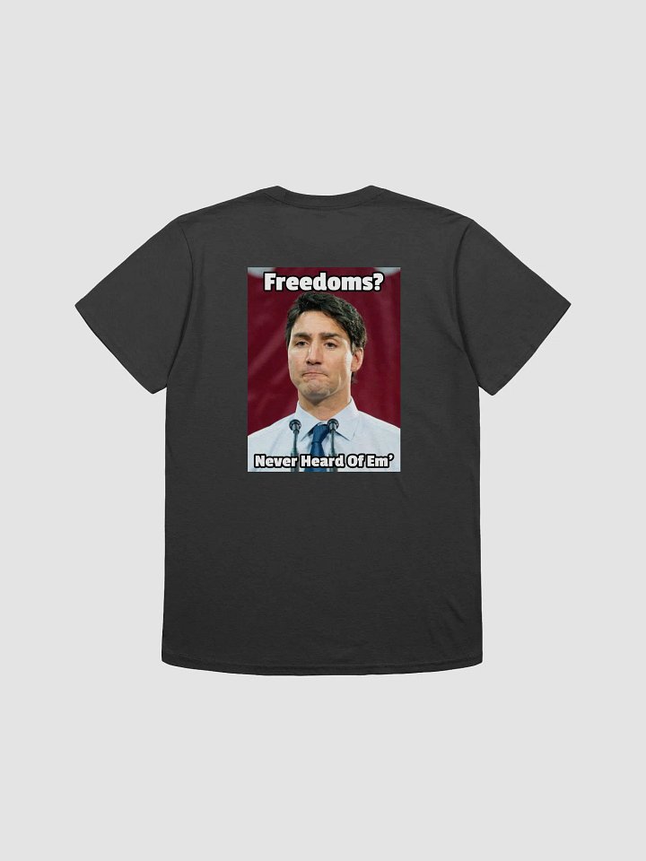 Trudeau Freedom Meme Shirt product image (1)