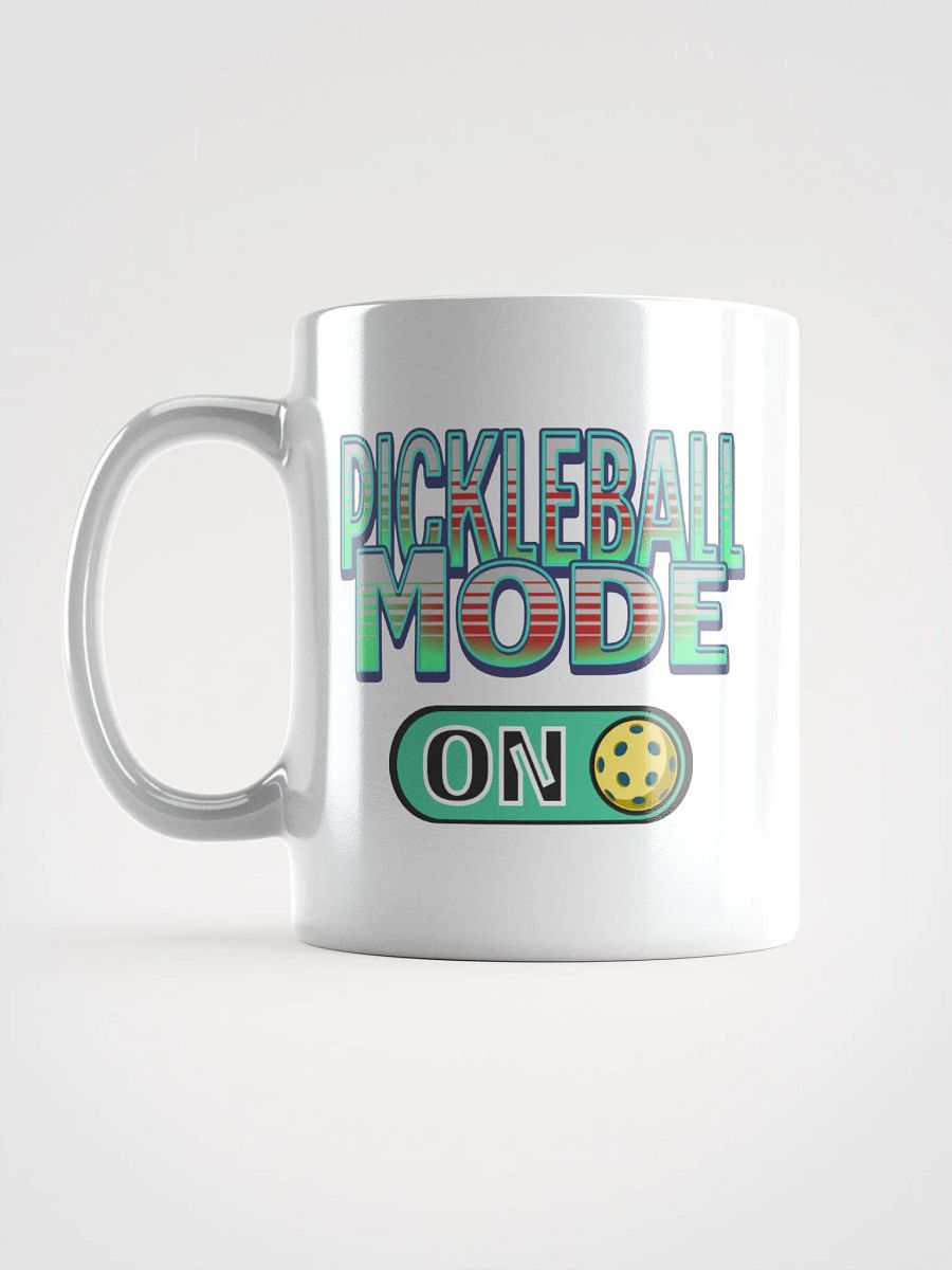 Pickleball Mode On Mug product image (1)