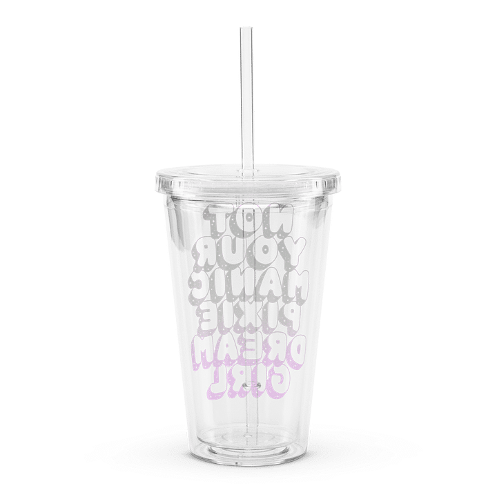 Manic Pixie Dream Girl - Clear Plastic Tumbler product image (2)