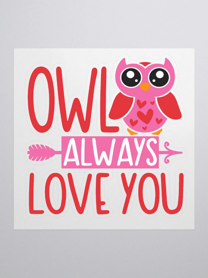 Owl Always Love You Sticker product image (1)