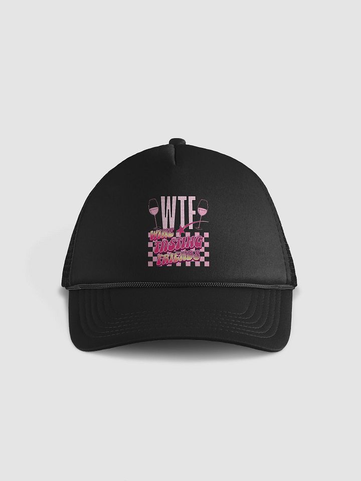 WTF Wine Tasting Friends Foam Trucker Hat product image (1)