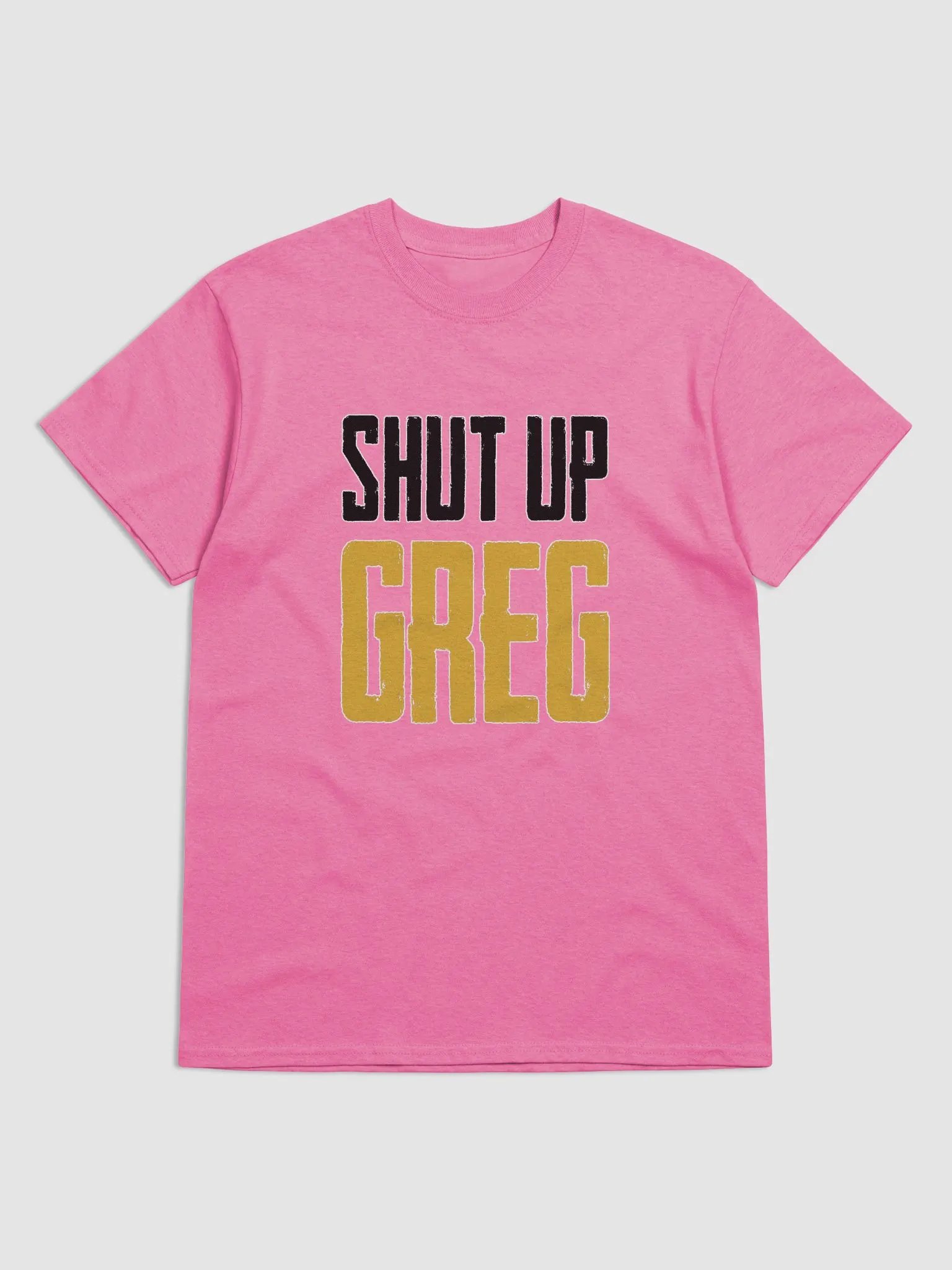 Shut Up Greg Tee product image (8)