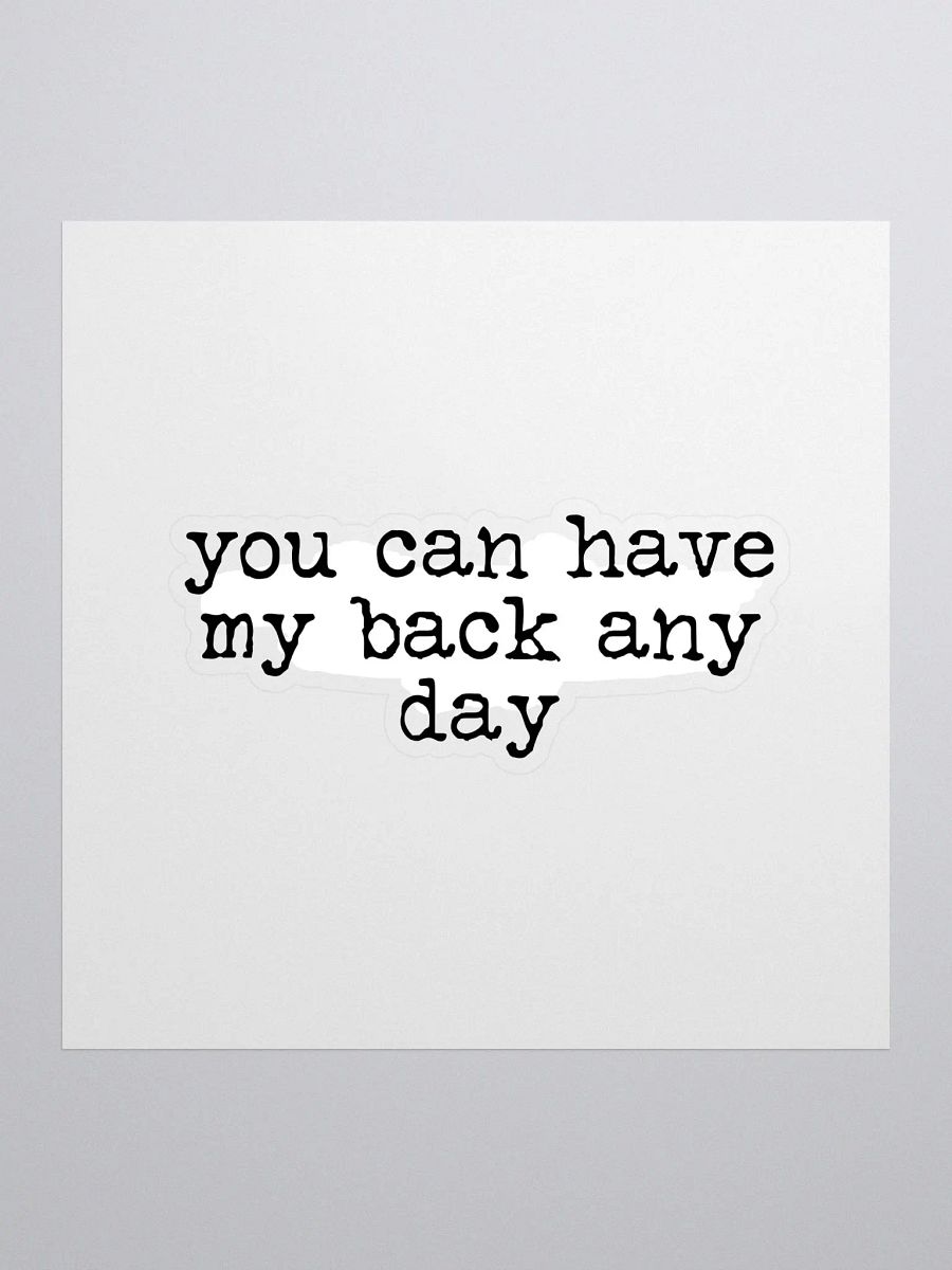 You Can Have My Back Buddie Quote Sticker product image (1)