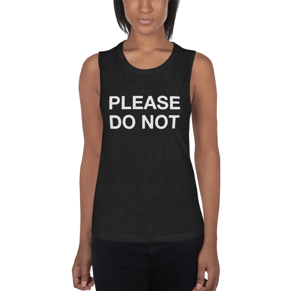 Please Do Not - Women's Muscle Tank product image (1)