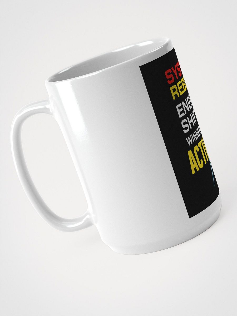 System Reboot – Winner Mode Activated Mug (15 oz) product image (4)