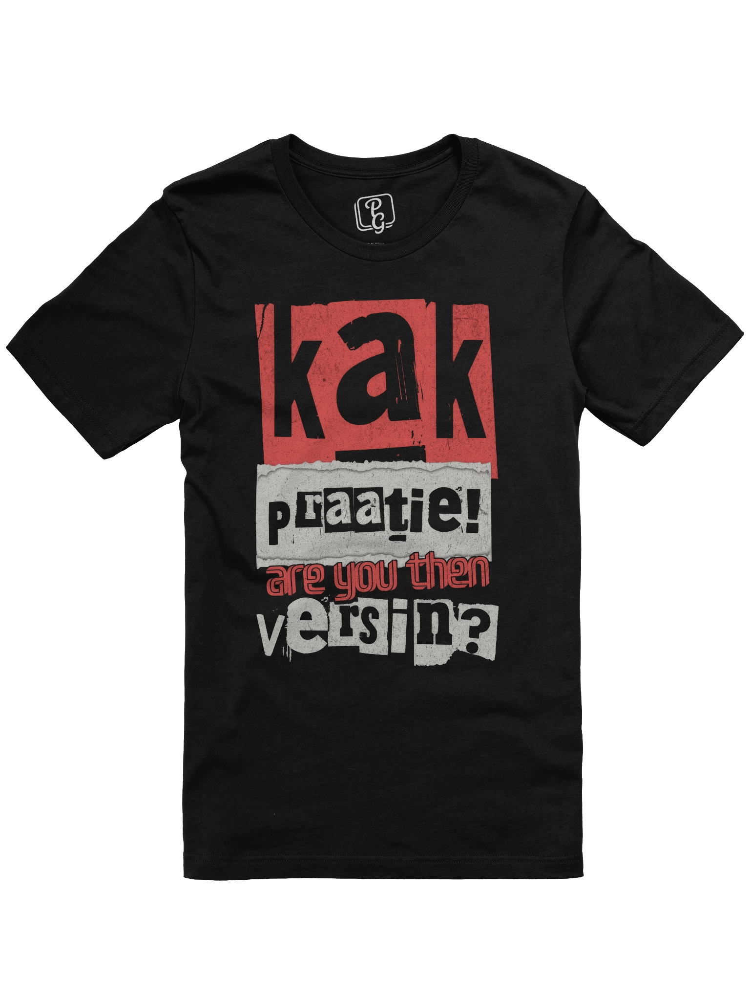 Kak Praatie! Are You Then Versin?" T-Shirt | Funny Cape Flats Slang & SA Nostalgia product image (2)