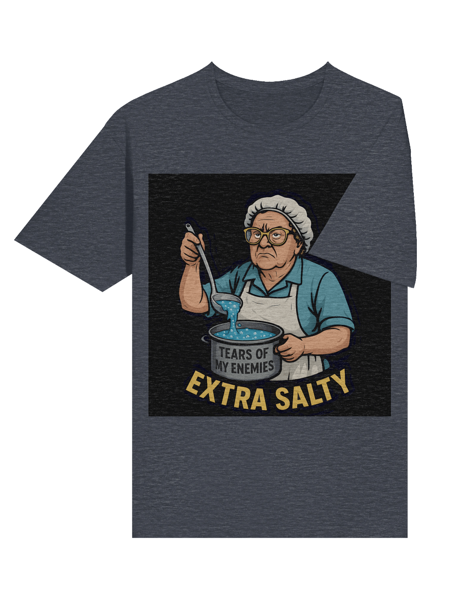Extra Salty T-Shirt | Billy Madison Lunch Lady Parody | Funny Meme Gamer Tee product image (83)