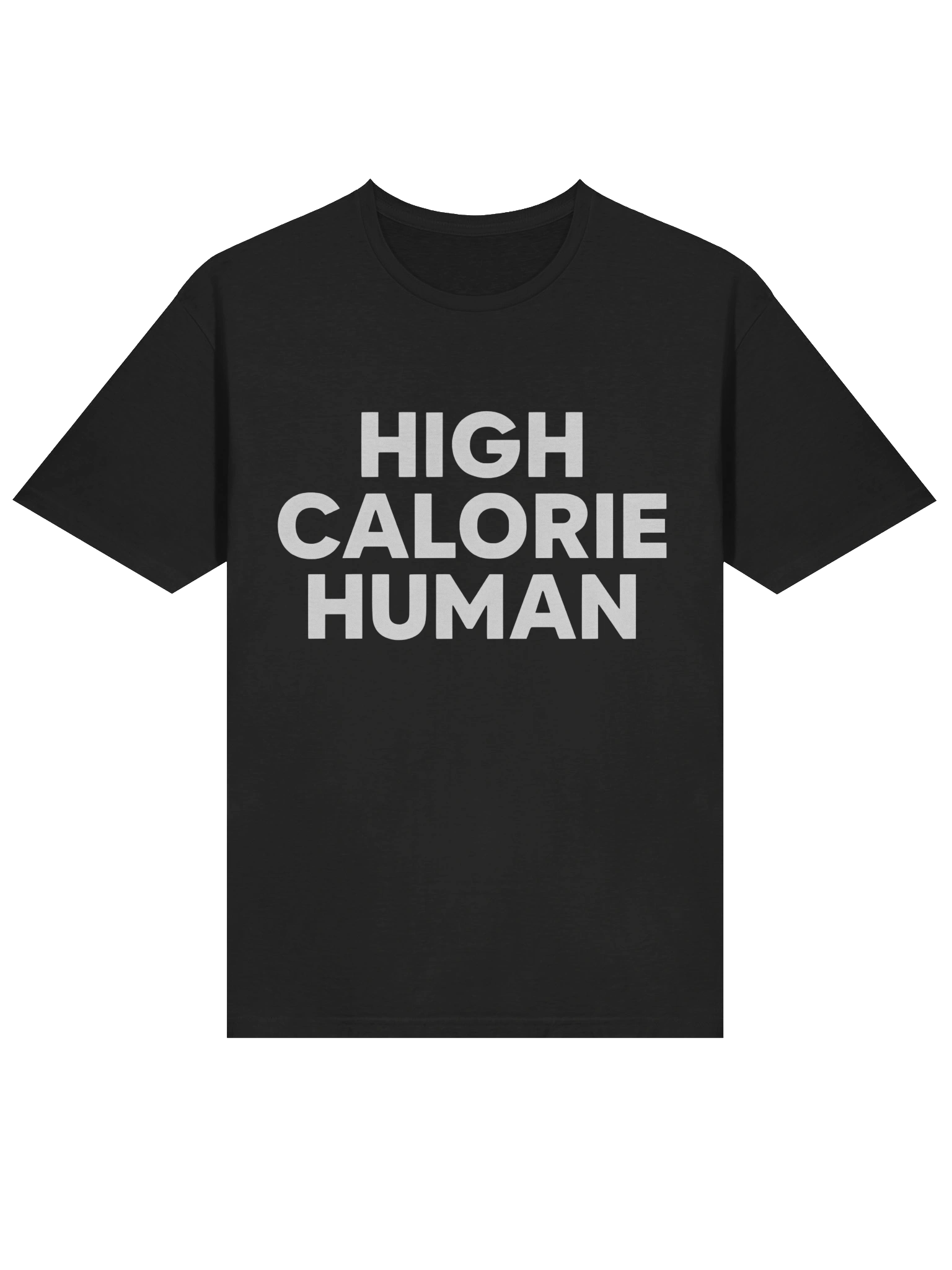 High Calorie Human T-Shirt product image (2)