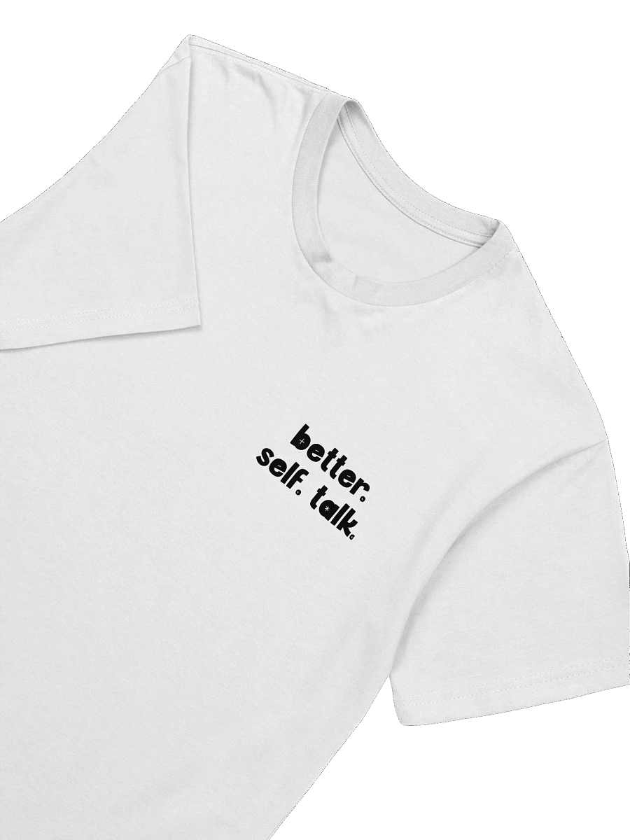 Better. Self. Talk. T-Shirt (Black & White) product image (3)