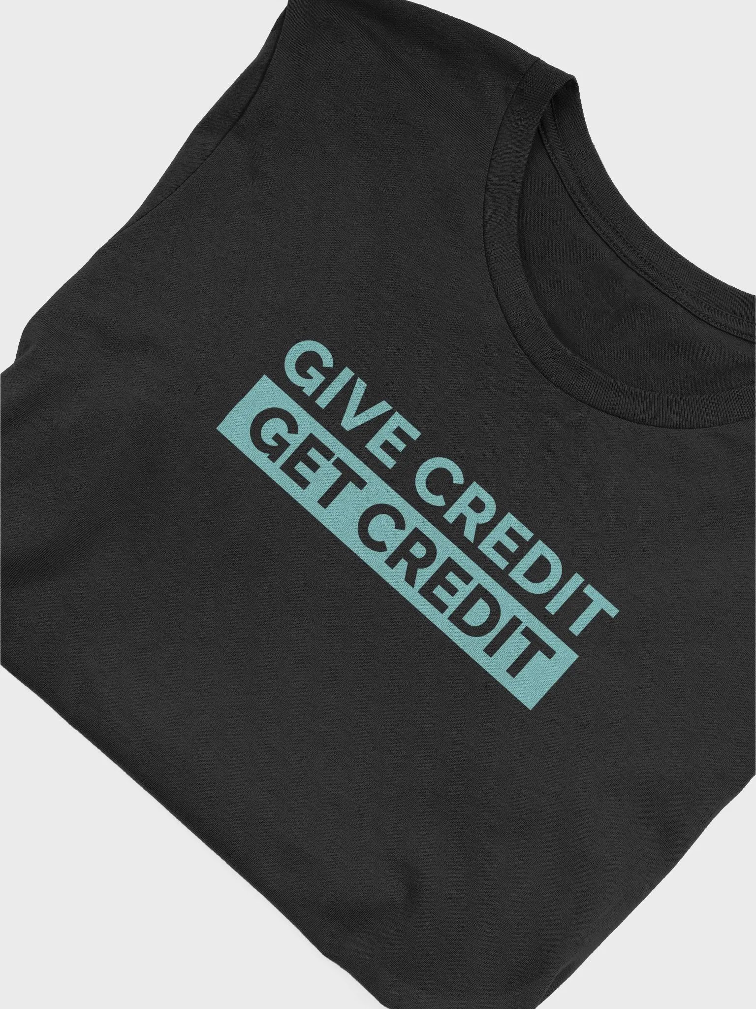 Give Credit Get Credit Tee product image (4)