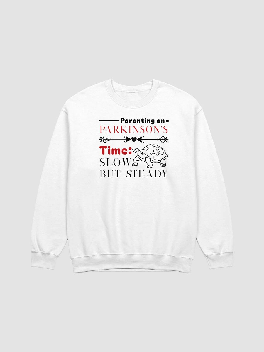 Parenting on Parkinson’s Time: Slow but Steady Gildan Sweatshirt product image (2)