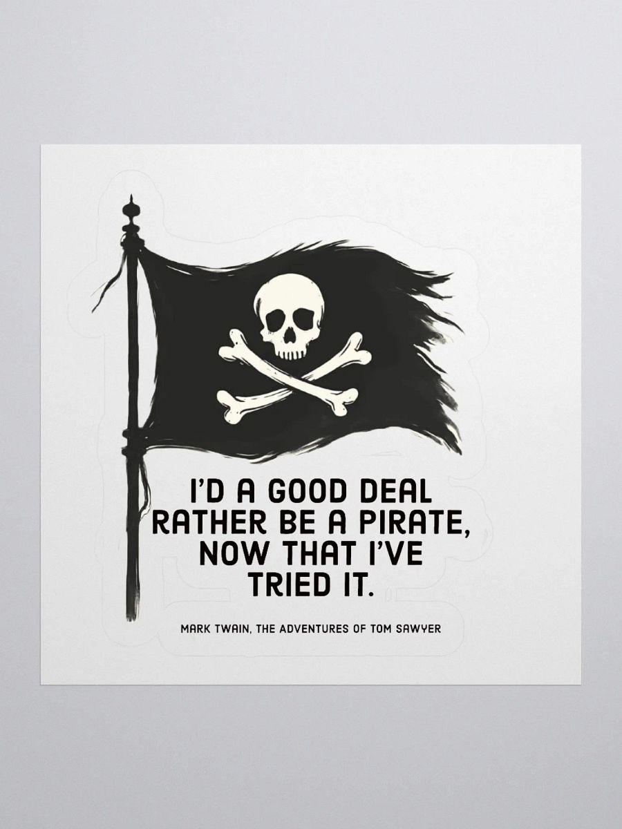 I’d Rather Be a Pirate Twain Sticker product image (2)