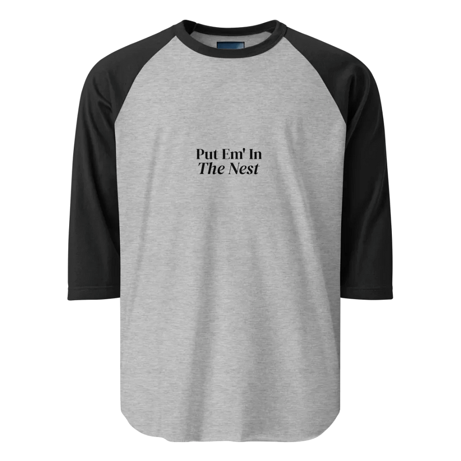 Put Em' In The Nest ¾ Sleeve Tee product image (1)