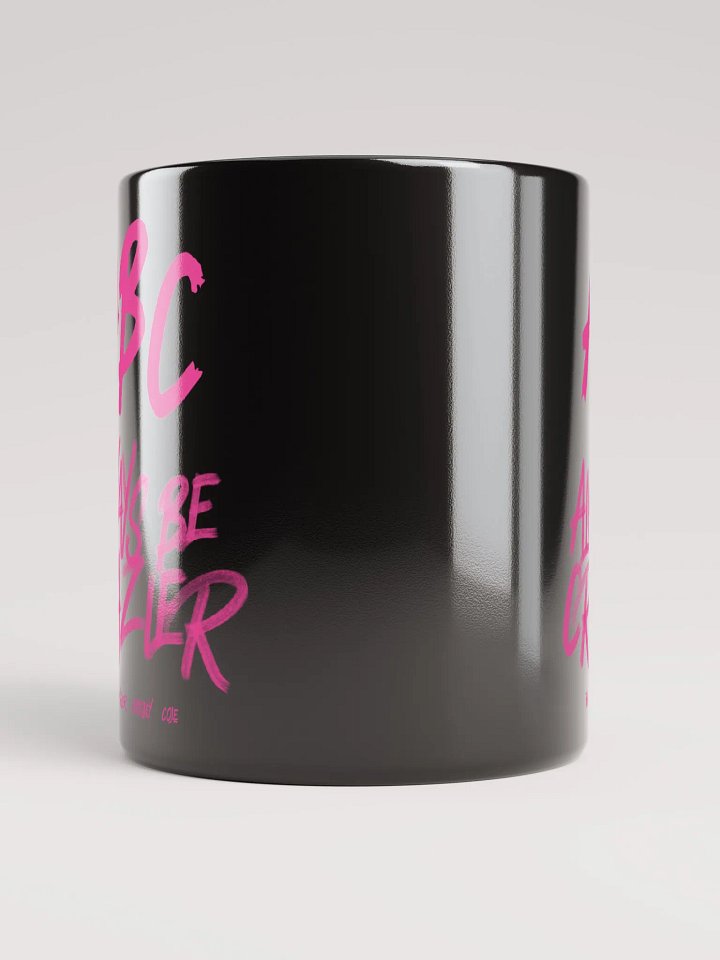 ABC Always Be Crazier Black Mug product image (2)