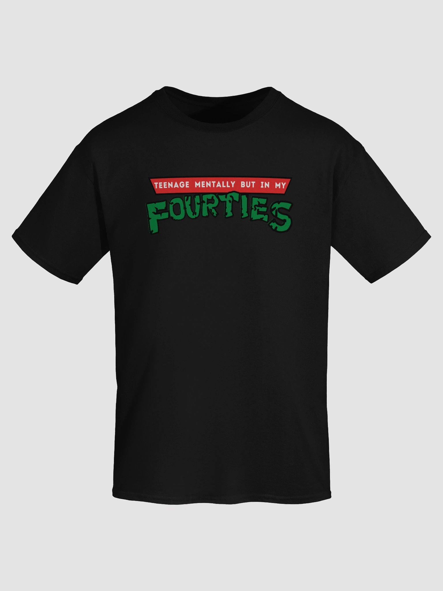 Teenage Mentally but in my 40's Tee product image (5)