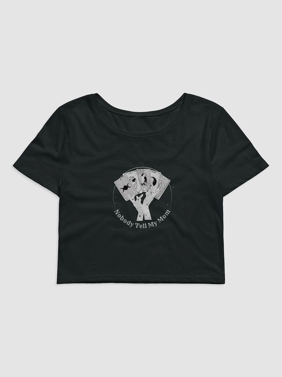 Nobody Tell My Mom Cropped Tee (White Design) product image (2)