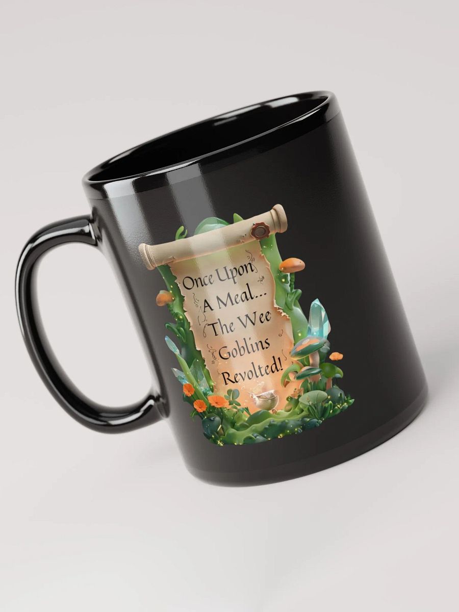 Funny Mom Mug – ‘Once Upon A Meal, The Wee Goblins Revolted!’ Coffee Cup for Tired Moms product image (5)
