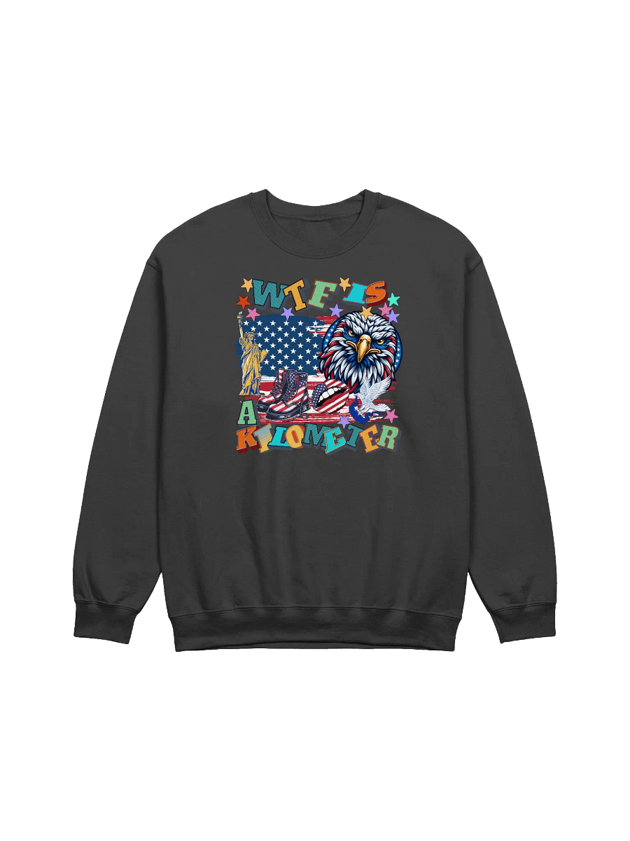 WTF Is A Kilometer Patriotic Pride Crewneck Sweatshirt product image (1)