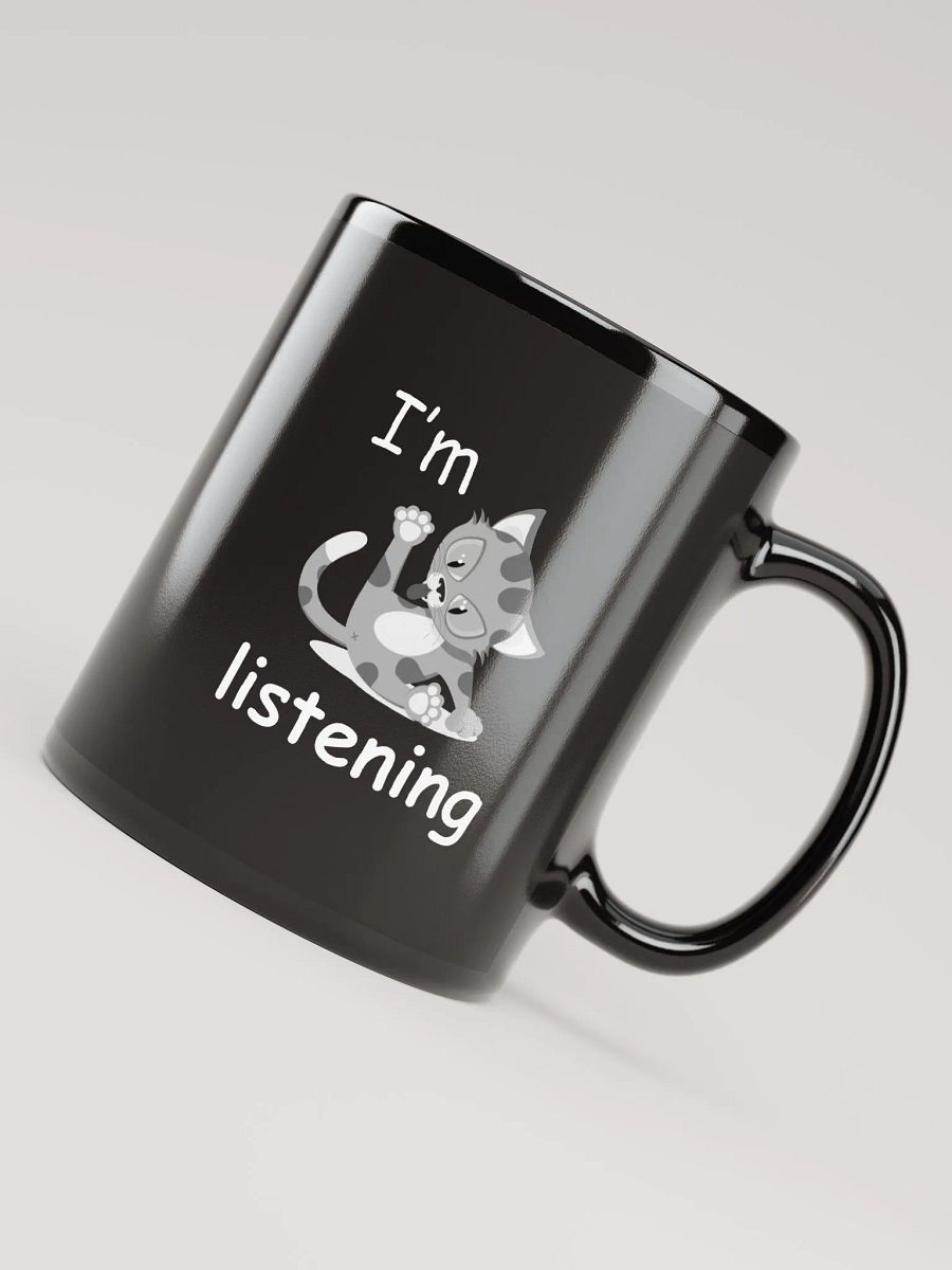 I'm listening Funny Cat Design Mug product image (8)