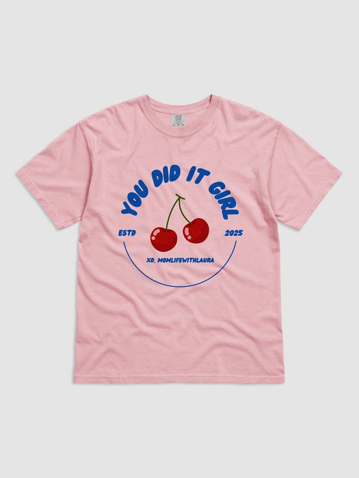 You Did it Girl Cherries Comfort Colors Tee - Blue/Pink/Green product image (1)