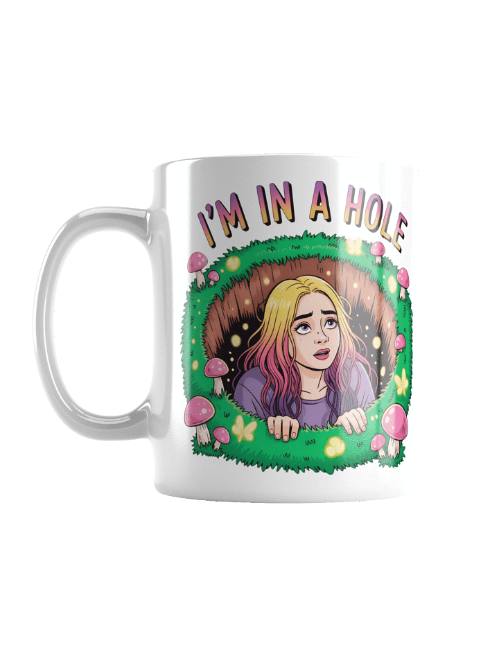 I'm In A Hole White Glossy Mug product image (3)