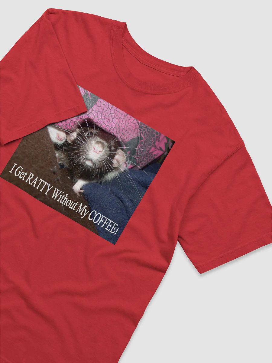I get ratty without my coffee! t shirt product image (3)